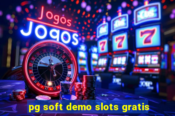 pg soft demo slots gratis